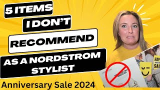 5 Items I Don’t Recommend From The Nordstrom Anniversary Sale as a Nordstrom Stylist [upl. by Yssac]