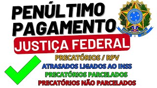 👍PENÚLTIMO PAGAMENTO DA JUSTIÇA FEDERALSAIBA QUEM RECEBE [upl. by Battista]