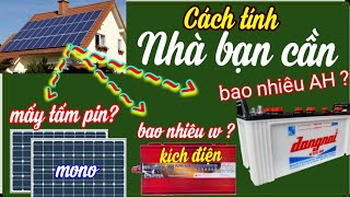 Cách tính toán mua pin năng lượng mặt trời kích điện sin chuẩn bình ắc quy  Vlog bổ ích [upl. by Yahsram]