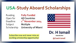 USA University of Miami Scholarships  Study Abroad  Fully Funded Scholarships  Dr H Ismail [upl. by Gignac]