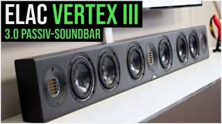 ELAC Vertex III 30Kanal PassivSoundbar mit JET Hochtöner im Test [upl. by Ambrosia756]