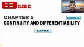 LEC 10  EX 57  CH 5  CONTINUITY AND DIFFERENTIABILITY  CLASS 12 NCERT MATHS [upl. by Nellir]