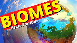 What Are Biomes  Biome Facts for Kids  Aquatic Desert Rainforest Tundra Grassland [upl. by Linson793]