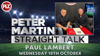 Paul Lambert Straight Talk  Episode 6 [upl. by Yhtamit387]