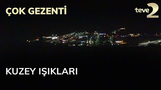 Çok Gezenti Kuzey Işıkları [upl. by Ynohtnacram]