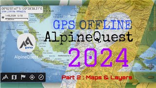 Alpinequest OffRoad Explorer Part 2  Maps amp Layers  GPS Android [upl. by Alahs538]