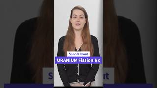 Why is Uranium key to Nuclear Fission Reactions [upl. by Anaeli113]