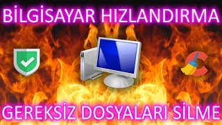 BÄ°LGÄ°SAYAR HIZLANDIRMA ve GEREKSÄ°Z DOSYALARI SÄ°LME  2017 [upl. by Erdnaxela886]