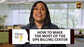 How to make the most of the UPS Billing Center [upl. by Ojeillib714]