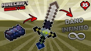 A ESPADA COM POTENCIAL DE DANO INFINITO  Minecraft Hardcore com Mods 35 [upl. by Raseta]