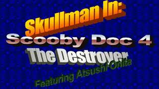 Recalcitrance  Skullman in Scooby Doc 4 The Destroyer Featuring Atsushi Onita [upl. by Hsepid]