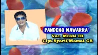 Mukti Ir  Pandeng Mawarra Karaoke HD [upl. by Meta]