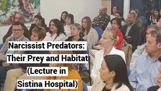 English Narcissist Predators Their Prey and Habitat Acibadem Sistina Hospital [upl. by Gaven]