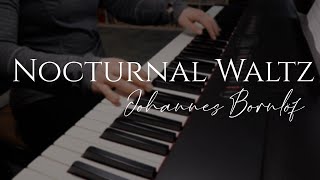 Nocturnal Waltz  Johannes Bornlöf Piano Cover [upl. by Yanrahc]