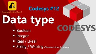 Codesys 12 Data types in Codesys Bool Integer Real and String and how to use string functions [upl. by Base963]