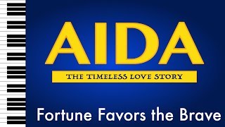 Fortune Favors the Brave  Aida  Piano AccompanimentRehearsal Track [upl. by Earej91]