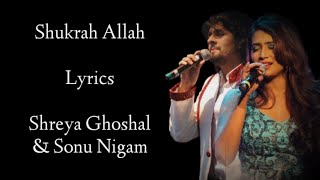 Shukran Allah lyrics  Shreya Ghoshal Sonu Nigam  SalimSulaiman I Kareena Kapoor  Saif Ali Khan [upl. by Waddell834]