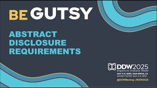 DDW 2025 Abstract Disclosure Tutorial [upl. by Quartis119]