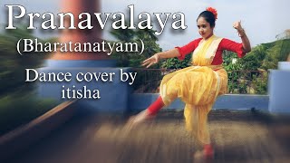 Pranavalaya  Bharatanatyam  Dance cover  By Itisha Dey  ChoreoNatyam [upl. by Aicatsan]