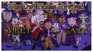 The Owl House Revived  Meet The Cast  💫 [upl. by Renelle]