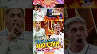 100 COINS TRICK TO GET BELLINGHAMVALVERDE YAMAL  shorts efootball2024 pesmobile konami [upl. by Etteneg]