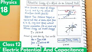 18 Potential Energy of a dipole in an External Field Electrostatic Potential amp Capacitance Physics [upl. by Cookie]