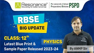 RBSE Class XII Physics Blueprint and Sample Paper Released  RBSE BOARD Exam 202324 rbseboard [upl. by Meit719]