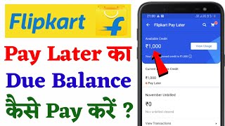 Flipkart Pay Later Payment Kaise Kare  How to Repay Flipkart Pay Later [upl. by Heidi]