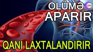 Bu yağlar qanı laxtalandırır damarları zədələyir [upl. by Jeniece656]