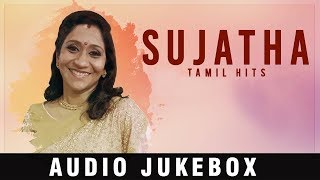 Sujatha Tamil Hit Songs ► Sujatha Tamil Evergreen Super hits  Sujatha Tamil Movie Songs [upl. by Hearsh408]