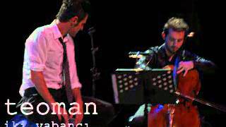 Teoman  İki YabancıAkustik Trio [upl. by Suiremed]