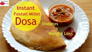 Easy Instant Foxtail Millet Dosa For Diabetes  Thina Dosa  Healthy Dinner Recipes For Weight Loss [upl. by Jacobsen]