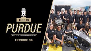 This Is Purdue Ep 64  Purdue Formula SAE Earns Podium Finishes in International Competition [upl. by Ymorej]