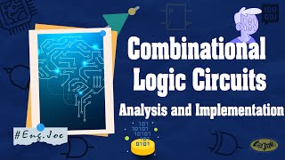 Combinational Circuits Analysis and Implementation [upl. by Nabala]