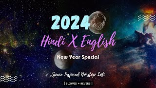 Hindi x English Nonstop Songs Beats  New Year  2024  Relaxlofi bollywoodlofi arijitsingh [upl. by Drapehs]