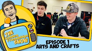 The Golden Friendships Show  Episode 1 Arts and Crafts [upl. by Sayres438]