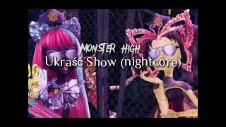 Ukraść show nightcore  Monster High Boo York [upl. by Ahslek]