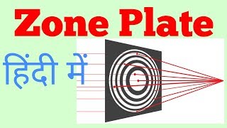 Zone plate theory in Hindi [upl. by Aneelak]