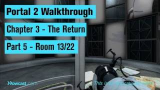 Portal 2 Walkthrough  Chapter 3  Part 5 Room 1322 [upl. by Bledsoe]