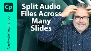 Split Audio Files Across Many Slides in Adobe Captivate Classic [upl. by Lenoyl]