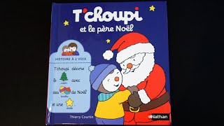 🎅🏻🎄 TCHOUPI ET LE PERE NOEL 🎅🏻🎄  lecture par papa barbu voix masculine [upl. by Alikam876]