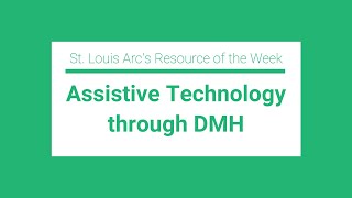 Assistive Technology Services through the Department of Mental Health Resource [upl. by Hnil624]