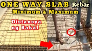 REBAR  Bakal  SPACING OF ONE WAY SLAB MINIMUM AND MAXIMUM or DISTANSYA NG BAKAL NG ONE WAY SLAB [upl. by Etterb934]