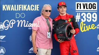 F1 Vlog 399 live GP Miami – kwalifikacje Ferrari rządzi Max wkurzony na team Relacja ze Spa [upl. by Atiuqihc204]