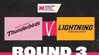 Thunderbirds v Lightning  SSN 2022 Round 3  Full Match  Suncorp Super Netball [upl. by Teryn]