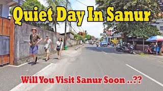 Quiet Day In Sanur Bali Will You Visit Soon What To Expect Sanur Bali Update [upl. by Helbon]