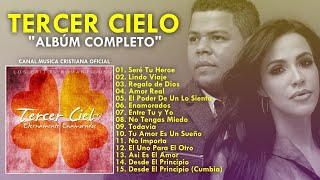 Tercer Cielo – Eternamente Enamorados Album Completo Musica Cristiana 💯 [upl. by Creath]