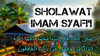 SHOLAWAT IMAM SYAFII Bikin Selamat Dari Siksa AMIN 🤲 [upl. by Adnalu417]