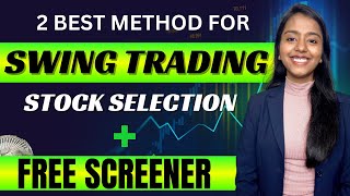 How To Select Stocks For Swing Trading  Swing Trading Stock Selection Screener  Earn 1LakhMonthly [upl. by Gonyea939]