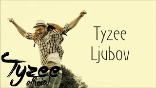 Tyzee  Ljubov [upl. by Anirtac478]